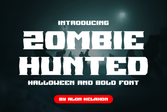 Zombie Hunted: A Bold Serif Font for Branding